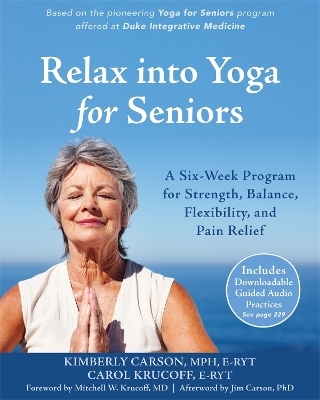 Relax into Yoga for Seniors - Kimberly Carson, Carol Krucoff