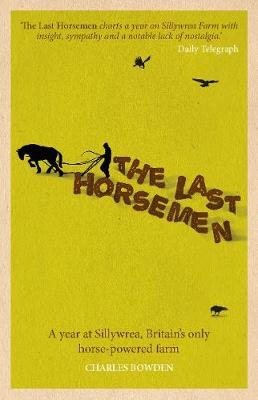 The Last Horsemen - Charles Bowden