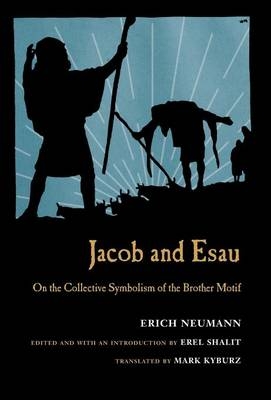 Jacob & Esau - Erich Neumann