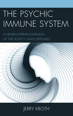 The Psychic Immune System - Jerry Kroth