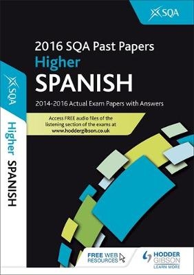 Higher Spanish 2016-17 SQA Past Papers with Answers -  SQA