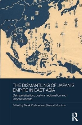 The Dismantling of Japan's Empire in East Asia - 