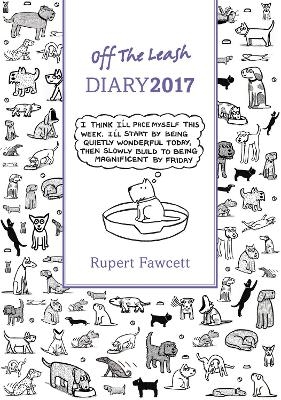 Off the Leash Diary 2017 - Rupert Fawcett