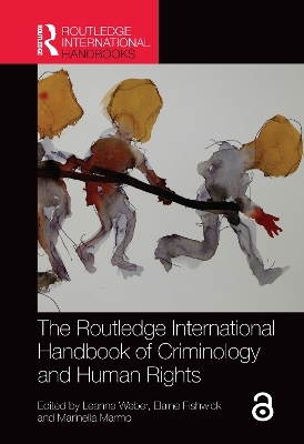The Routledge International Handbook of Criminology and Human Rights - 