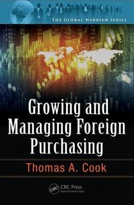 Growing and Managing Foreign Purchasing - Thomas A. Cook