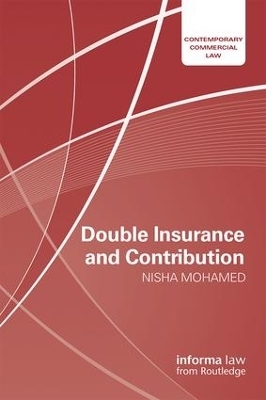 Double Insurance and Contribution - Nisha Mohamed