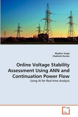 Online Voltage Stability Assessment Using ANN and Continuation Power Flow - Rhythm Singh, CHAKRESH KUMAR