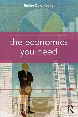 The Economics You Need - Enrico Colombatto