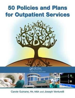 50 Policies and Plans for Outpatient Services - Carole Guinane, Joseph Venturelli