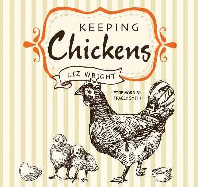 Keeping Chickens - Liz Wright