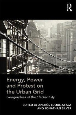 Energy, Power and Protest on the Urban Grid - 