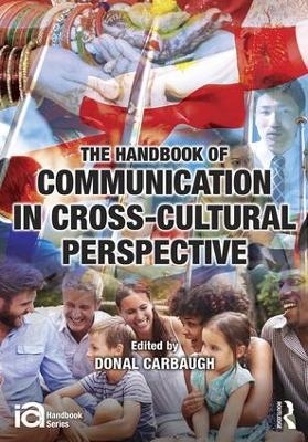 The Handbook of Communication in Cross-cultural Perspective - 