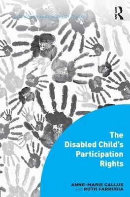 The Disabled Child's Participation Rights - Anne-Marie Callus, Ruth Farrugia