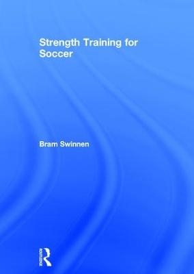 Strength Training for Soccer - Bram Swinnen