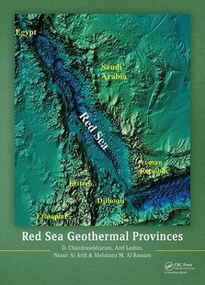 Red Sea Geothermal Provinces - D. Chandrasekharam, Aref Lashin, Nassir Al Arifi, Abdulaziz M Al-Bassam