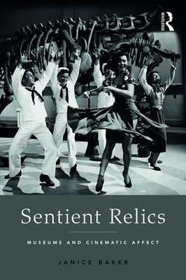 Sentient Relics - Janice Baker