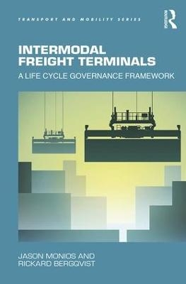 Intermodal Freight Terminals - Jason Monios, Rickard Bergqvist