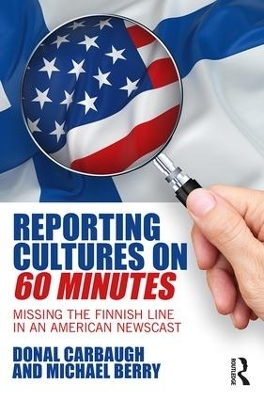 Reporting Cultures on 60 Minutes - Donal Carbaugh, Michael Berry