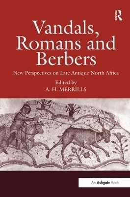 Vandals, Romans and Berbers - Andrew Merrills