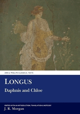 Longus: Daphnis and Chloe - John R. Morgan