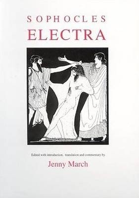 Sophocles: Electra - Jennifer R. March