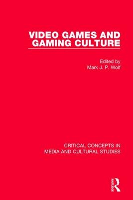 Video Games and Gaming Culture