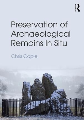 Preservation of Archaeological Remains In Situ - 