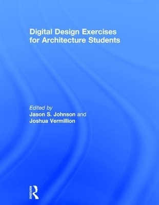 Digital Design Exercises for Architecture Students - 