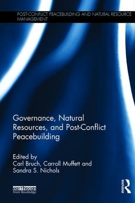 Governance, Natural Resources and Post-Conflict Peacebuilding - 