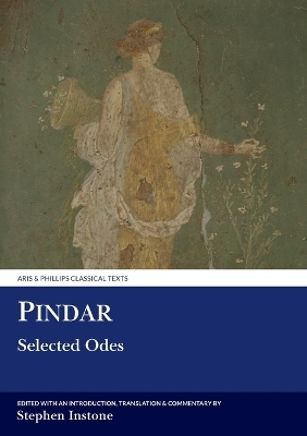 Pindar: Selected Odes - Stephen Instone