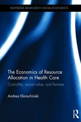 The Economics of Resource Allocation in Health Care - Andrea Klonschinski