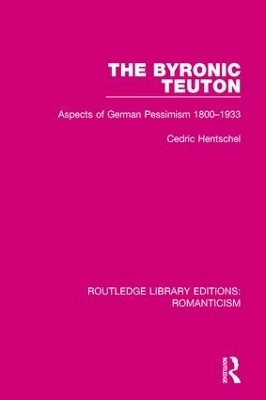 The Byronic Teuton - Cedric Hentschel