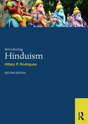 Introducing Hinduism - Hillary P. Rodrigues