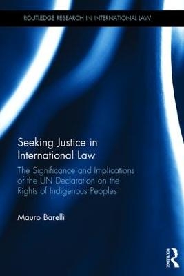 Seeking Justice in International Law - Mauro Barelli