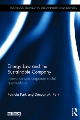 Energy Law and the Sustainable Company - Patricia Park, Duncan Park