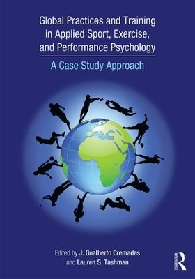 Global Practices and Training in Applied Sport, Exercise, and Performance Psychology - 