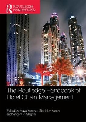 The Routledge Handbook of Hotel Chain Management - 