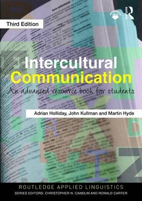 Intercultural Communication - Adrian Holliday, John Kullman, Martin Hyde