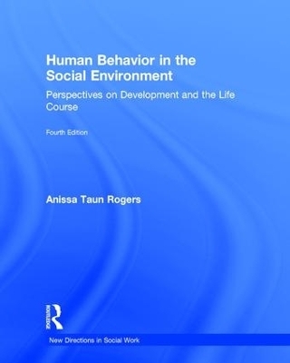 Human Behavior in the Social Environment - Anissa Rogers