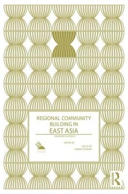 Regional Community Building in East Asia - 