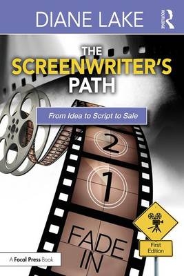 The Screenwriter's Path - Diane Lake