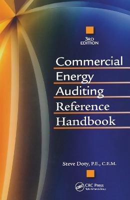 Commercial Energy Auditing Reference Handbook, Third Edition - Steve Doty