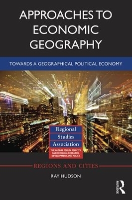 Approaches to Economic Geography - Ray Hudson