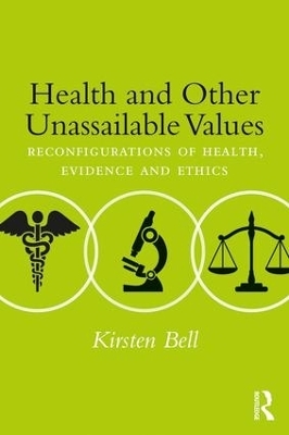 Health and Other Unassailable Values - Kirsten Bell