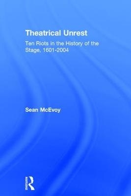 Theatrical Unrest - Sean McEvoy