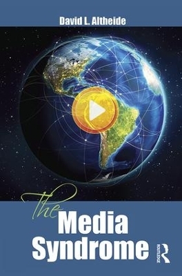 The Media Syndrome - David Altheide