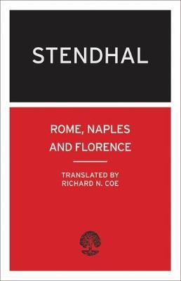 Rome, Naples and Florence - Richard N. Stendhal