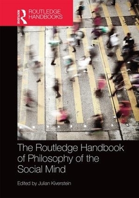 The Routledge Handbook of Philosophy of the Social Mind - 