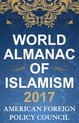 World Almanac of Islamism 2017 -  American Foreign Policy Council