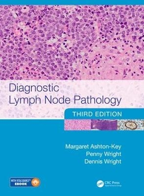 Diagnostic Lymph Node Pathology - Margaret Ashton-Key, Penny Wright, Dennis Wright